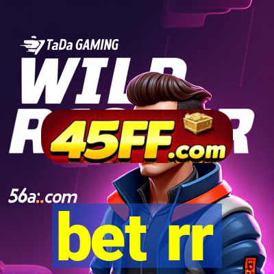 bet rr